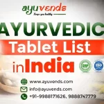 List of Ayurvedic Tablet in India